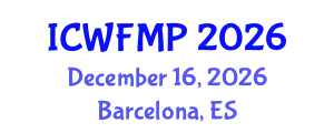 International Conference on Wildland Fire Management and Prevention (ICWFMP) December 16, 2026 - Barcelona, Spain