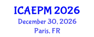 International Conference on Agricultural Entomology and Pest Management (ICAEPM) December 30, 2026 - Paris, France