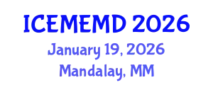 International Conference on Electric Motors and Electric Motor Design (ICEMEMD) January 19, 2026 - Mandalay, Myanmar