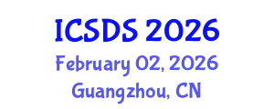 International Conference on Statistics and Data Science (ICSDS) February 02, 2026 - Guangzhou, China