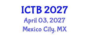 International Conference on Taxonomy and Biodiversity (ICTB) April 03, 2027 - Mexico City, Mexico