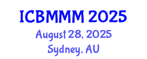 International Conference on Business Management and Marketing Management (ICBMMM) August 28, 2025 - Sydney, Australia