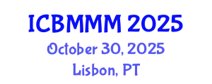International Conference on Business Management and Marketing Management (ICBMMM) October 30, 2025 - Lisbon, Portugal