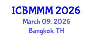 International Conference on Business Management and Marketing Management (ICBMMM) March 09, 2026 - Bangkok, Thailand