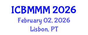 International Conference on Business Management and Marketing Management (ICBMMM) February 02, 2026 - Lisbon, Portugal