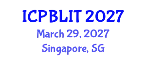 International Conference on Play-Based Learning and Intentional Teaching (ICPBLIT) March 29, 2027 - Singapore, Singapore