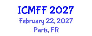 International Conference on Mechanics of Fatigue and Fracture (ICMFF) February 22, 2027 - Paris, France