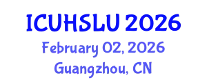 International Conference on Urban Housing, Sustainability and Land Use (ICUHSLU) February 02, 2026 - Guangzhou, China