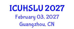 International Conference on Urban Housing, Sustainability and Land Use (ICUHSLU) February 03, 2027 - Guangzhou, China