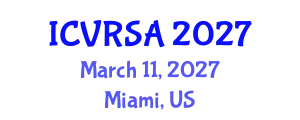 International Conference on Virtual Reality Systems and Applications (ICVRSA) March 11, 2027 - Miami, United States
