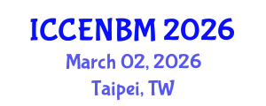 International Conference on Circular Economy and New Business Models (ICCENBM) March 02, 2026 - Taipei, Taiwan