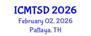 International Conference on Maritime Transport and Ship Design (ICMTSD) February 02, 2026 - Pattaya, Thailand