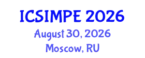 International Conference on Sports Injury Management and Performance Enhancement (ICSIMPE) August 30, 2026 - Moscow, Russia