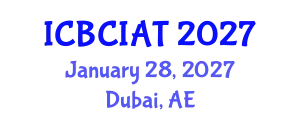 International Conference on Brain-Computer Interfaces and Assistive Technologies (ICBCIAT) January 28, 2027 - Dubai, United Arab Emirates