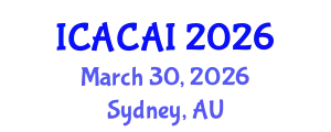 International Conference on Artificial Consciousness and Artificial Intelligence (ICACAI) March 30, 2026 - Sydney, Australia