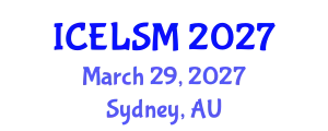 International Conference on Educational Leadership and School Management (ICELSM) March 29, 2027 - Sydney, Australia