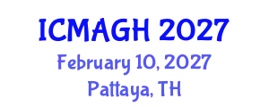 International Conference on Medical Anthropology and Global Health (ICMAGH) February 10, 2027 - Pattaya, Thailand