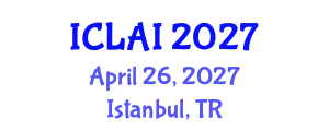 International Conference on Law and Artificial Intelligence (ICLAI) April 26, 2027 - Istanbul, Turkey