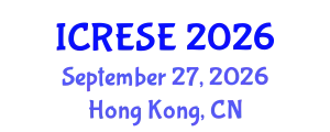 International Conference on Renewable Energy and Sustainable Environment (ICRESE) September 27, 2026 - Hong Kong, China