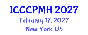 International Conference on Clinical Child Psychology and Mental Health (ICCCPMH) February 17, 2027 - New York, United States