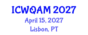 International Conference on Water Quality Assessment and Monitoring (ICWQAM) April 15, 2027 - Lisbon, Portugal
