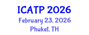 International Conference on Architectural Theory and Practice (ICATP) February 23, 2026 - Phuket, Thailand