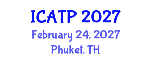 International Conference on Architectural Theory and Practice (ICATP) February 24, 2027 - Phuket, Thailand