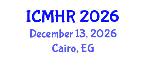 International Conference on Mental Health and Rehabilitation (ICMHR) December 13, 2026 - Cairo, Egypt