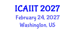 International Conference on Artificial Intelligence and Information Technology (ICAIIT) February 24, 2027 - Washington, United States