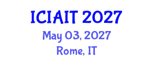 International Conference on Information and Artificial Intelligence Technologies (ICIAIT) May 03, 2027 - Rome, Italy