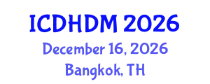 International Conference on Digital Healthcare and Disease Management (ICDHDM) December 16, 2026 - Bangkok, Thailand