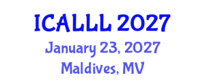 International Conference on Applied Linguistics and Language Learning (ICALLL) January 23, 2027 - Maldives, Maldives