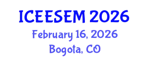 International Conference on Energy Efficiency and Sustainable Energy Management (ICEESEM) February 16, 2026 - Bogota, Colombia
