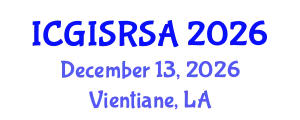 International Conference on GIS and Remote Sensing in Agriculture (ICGISRSA) December 13, 2026 - Vientiane, Laos