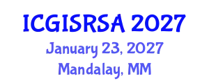 International Conference on GIS and Remote Sensing for Agriculture (ICGISRSA) January 23, 2027 - Mandalay, Myanmar