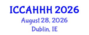 International Conference on Cultural Architecture, Humanities, History and Hermeneutics (ICCAHHH) August 28, 2026 - Dublin, Ireland