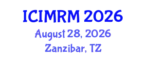 International Conference on International Marketing and Relationship Management (ICIMRM) August 28, 2026 - Zanzibar, Tanzania