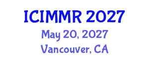 International Conference on International Marketing and Management Research (ICIMMR) May 20, 2027 - Vancouver, Canada