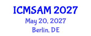International Conference on Materials Sciences and Advanced Materials (ICMSAM) May 20, 2027 - Berlin, Germany