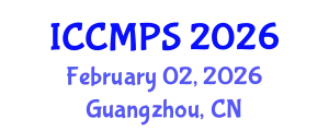 International Conference on Chemical Materials and Polymer Structures (ICCMPS) February 02, 2026 - Guangzhou, China