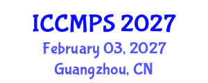 International Conference on Chemical Materials and Polymer Structures (ICCMPS) February 03, 2027 - Guangzhou, China