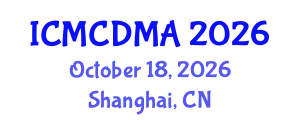 International Conference on Mathematics, Computation Dynamics and Mathematical Analysis (ICMCDMA) October 18, 2026 - Shanghai, China