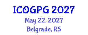 International Conference on Oil, Gas and Petroleum Geology (ICOGPG) May 22, 2027 - Belgrade, Serbia