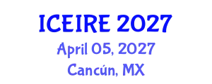 International Conference on Energy Informatics and Renewable Energy (ICEIRE) April 05, 2027 - Cancún, Mexico