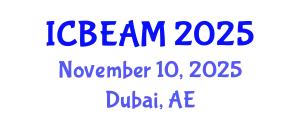 International Conference on Business Economics, Administration and Management (ICBEAM) November 10, 2025 - Dubai, United Arab Emirates