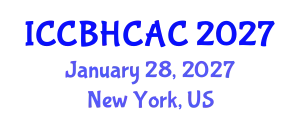 International Conference on Community-Based Health Care and Adult Care (ICCBHCAC) January 28, 2027 - New York, United States
