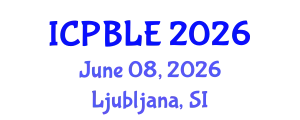 International Conference on Problem-Based Learning and Education (ICPBLE) June 08, 2026 - Ljubljana, Slovenia
