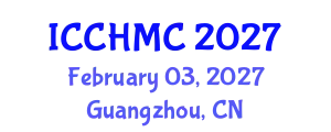 International Conference on Cultural Heritage Management and Conservation (ICCHMC) February 03, 2027 - Guangzhou, China