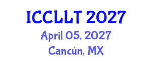 International Conference on Comparative Literature and Literary Theory (ICCLLT) April 05, 2027 - Cancún, Mexico