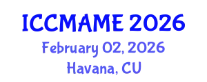 International Conference on Complex Metallic Alloys and Metallurgical Engineering (ICCMAME) February 02, 2026 - Havana, Cuba